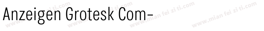 Anzeigen Grotesk Com字体转换